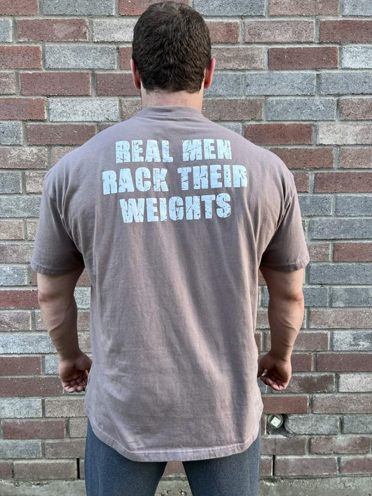 Real Men Rack Weights Shirt